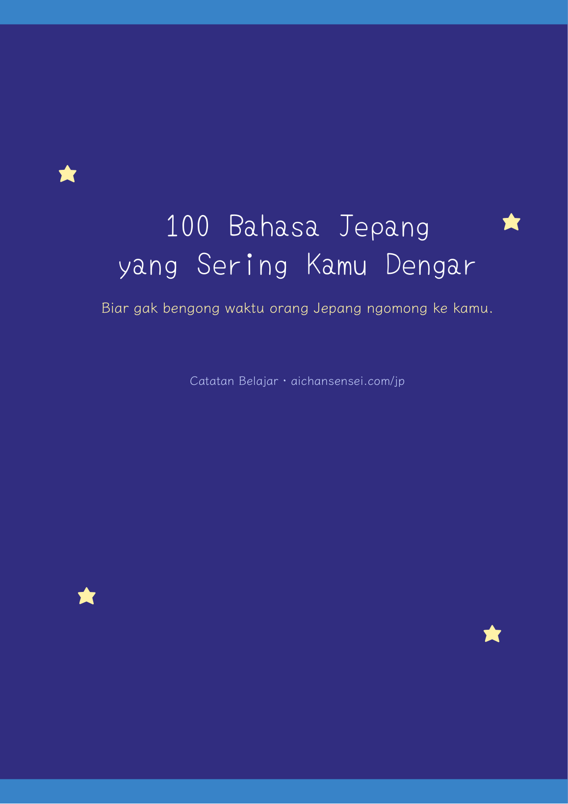100 Bahasa Jepang yang Sering Kamu Dengar